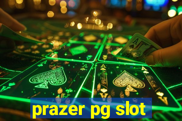 prazer pg slot